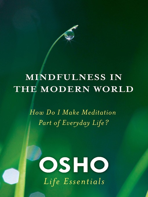 Title details for Mindfulness in the Modern World by Osho - Wait list